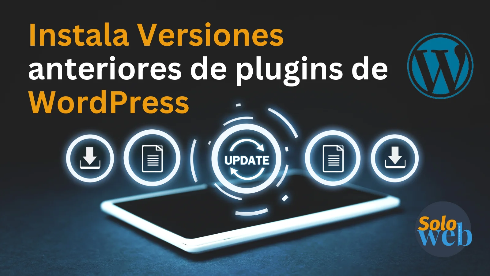 Cómo regresar un Plugin de WordPress a su versión anterior