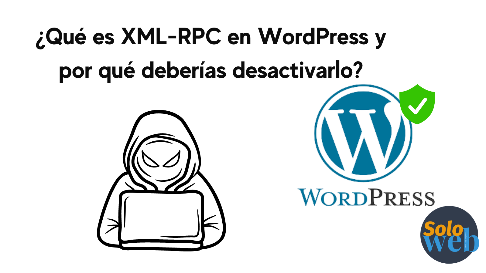 Qué es xmlrpc y por qué deberías desactivarlo