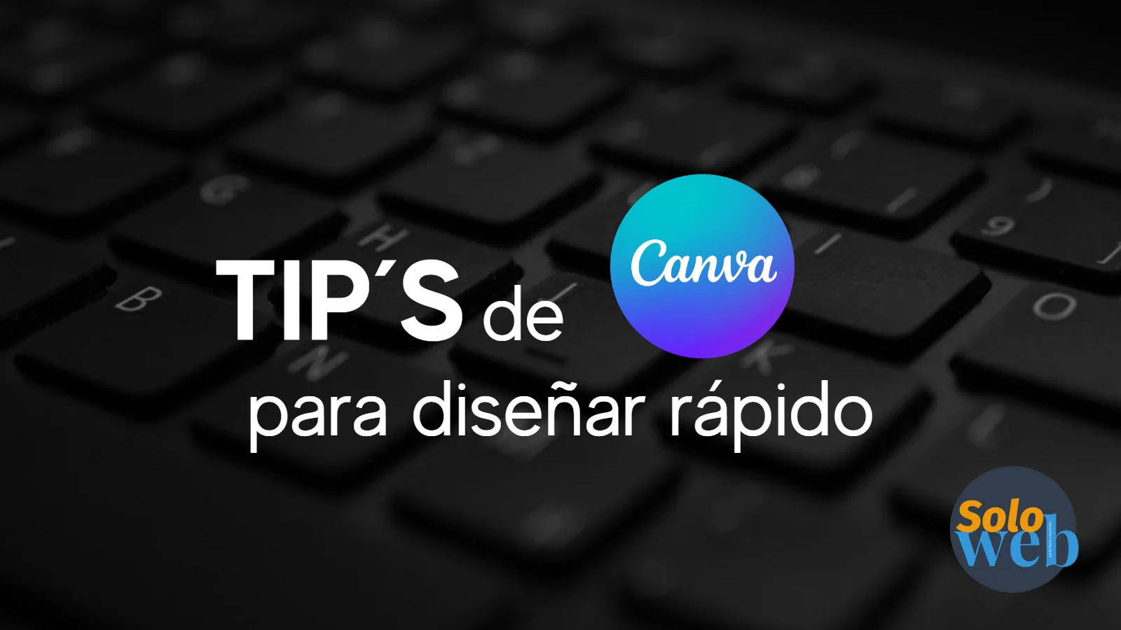 Tips de canva para diseñar rápido