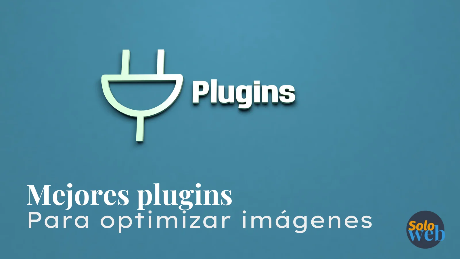 Plugins para optimizar imágenes en Wordpress
